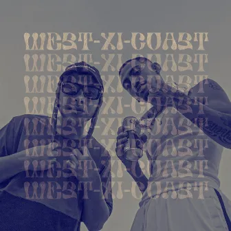 West-Xi-Coast by Young Cza