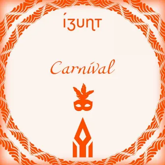 Carnival by Izunt