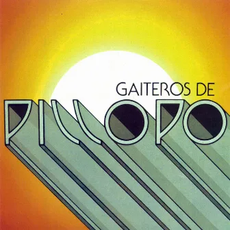 Gaiteros de Pillopo '85 by Gaiteros de Pillopo