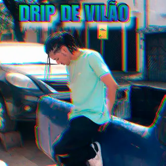 Drip de Vilão by Nennox