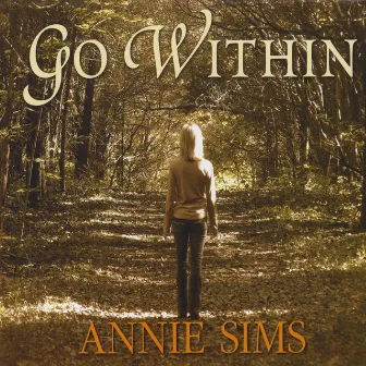 Go Within by Annie Sims