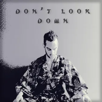 Don't Look Down by Ava King