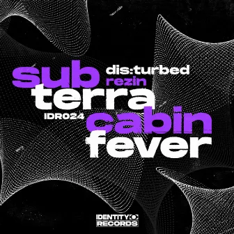 Sub Terra / Cabin Fever by Dis:turbed