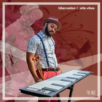 The Jello & Jaice EP by Hibernation