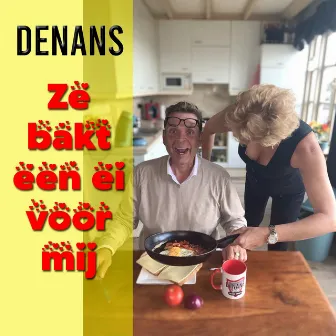 Ze bakt een ei voor mij by Denans