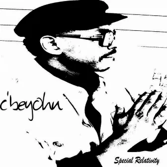 Special Relativity by C'beyohn