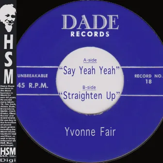 Say Yeah Yeah / Straighten Up by Yvonne Fair