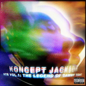 HTR Vol 1: The Legend of Tawny Tone by Koncept Jack$on