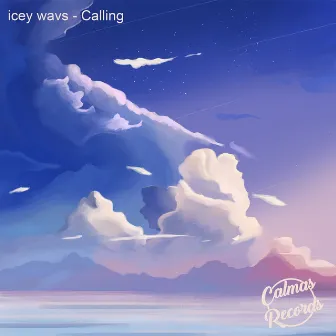 Calling by icey wavs