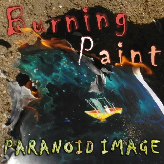 Burning Paint by Paranoid Image