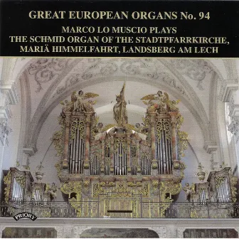 Great European Organs, Vol. 94 by Marco Lo Muscio