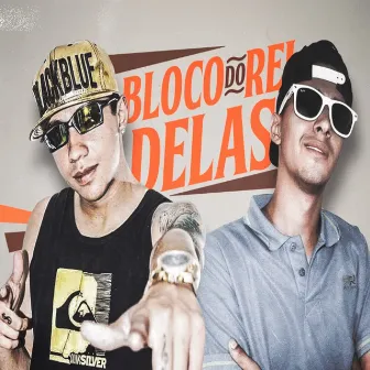 Bloco do Rei Delas by Mc Kennedy