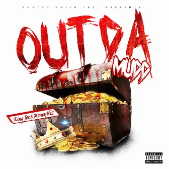 Out da Mudd by MoneyNiz