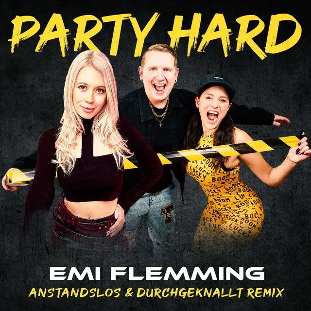 Party Hard - Anstandslos & Durchgeknallt Remix