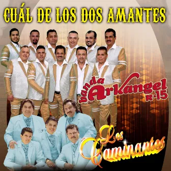 Cual De Los Dos Amantes by Banda Arkangel R-15