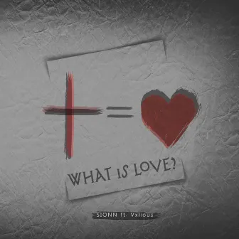 What is Love? by Sionn