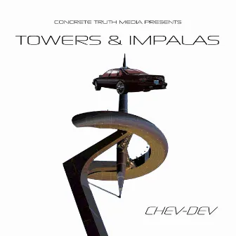 Towers & Impalas by Chev-Dev