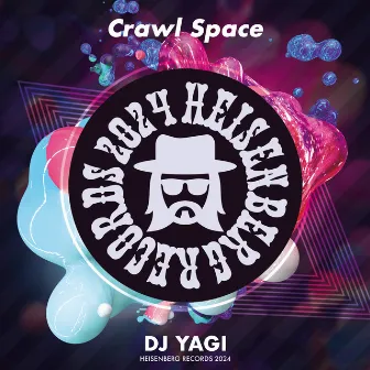 Crawl Space by DJ YAGI