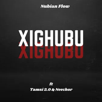 Xighubu by Nubian Flow