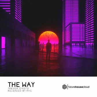 The Way by Trevor Omoto