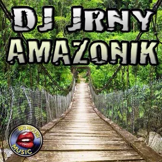 Amazonik by DJ JRNY