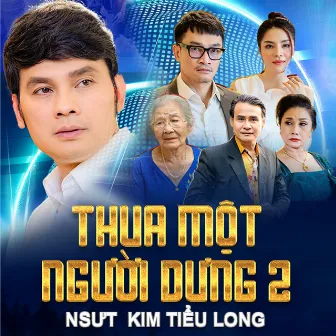 Anh Em Bỏ Nhau Sao Đành (Thua Một Người Dưng 2) by NSƯT Kim Tiểu Long