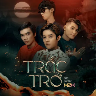 Trắc Trở by X2X