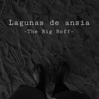 Lagunas de Ansia by The Big Roff