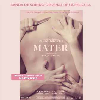 Mater (Banda de Sonido Original de la Película) by Martin Bosa