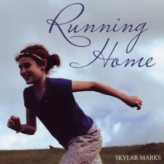 Running Home by Skylar Marks