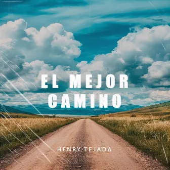 El Mejor Camino by Henry Tejada