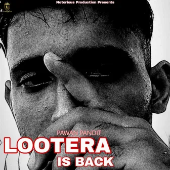 Lootera is Back by Pawan pandit