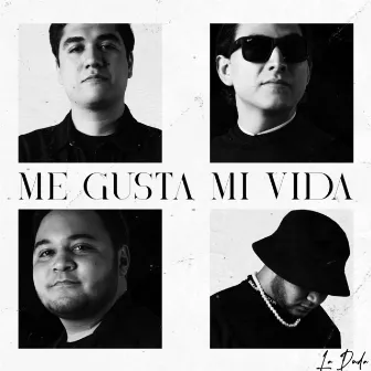 Me Gusta Mi Vida by La Duda