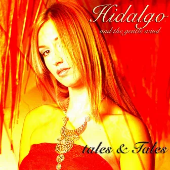 Tales & Tales by Hidalgo