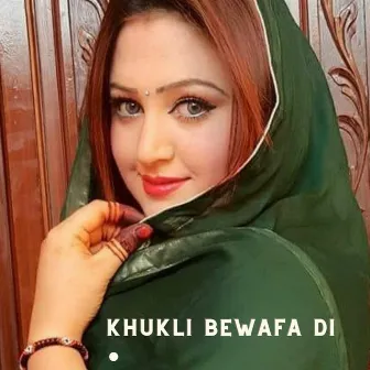 Khukli Bewafa Di by Hussain Parhar