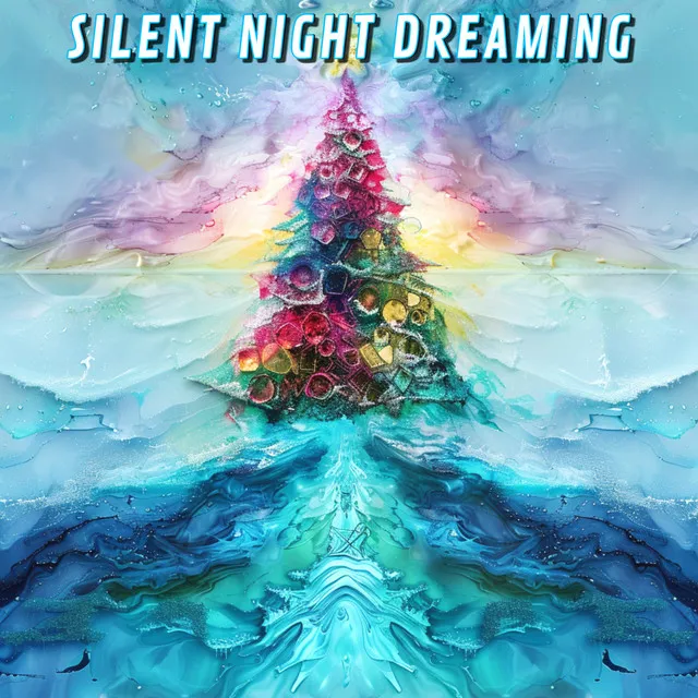 Silent Night Dreaming