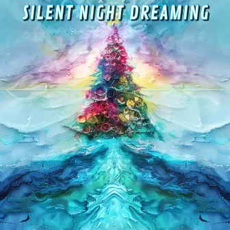 Silent Night Dreaming by Joyeux Noel et Bonne Annee