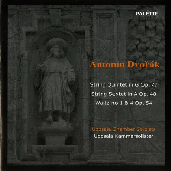 Dvorak: Chamber Works by Uppsala Chamber Soloists