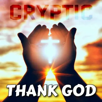 THANK GOD by Cryptic