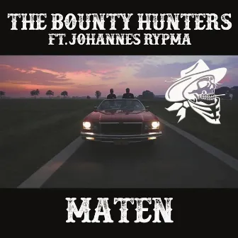 Maten by The Bounty Hunters