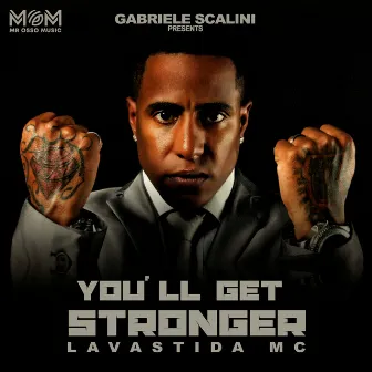 You´ll Get Stronger by Gabriele Scalini