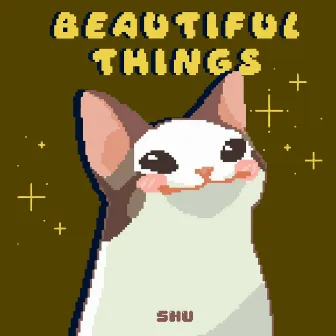 Beautiful Things by Shu