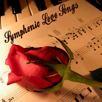 Symphonic Love Songs by St. Martin's Symphony Of Los Angeles