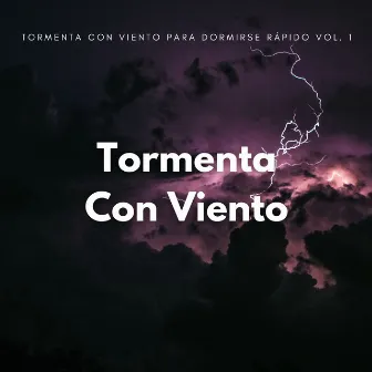 Tormenta Con Viento Para Dormirse Rápido Vol. 1 by Sueño Majestuoso