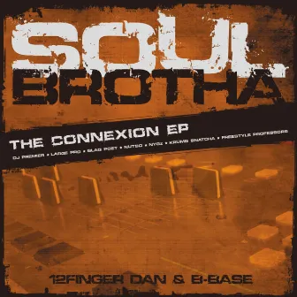 The Connexion EP by Soulbrotha