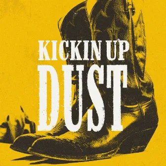 Kickin Up Dust by Matthew James