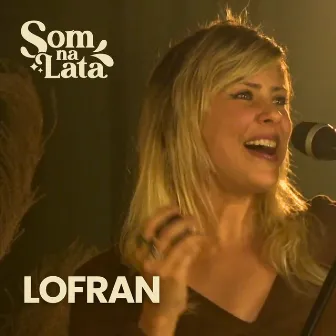 Lofran (Ao Vivo no Som na Lata) by LOFRAN