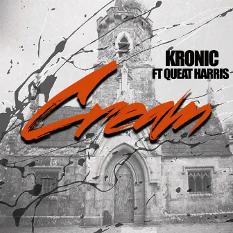 Cream by Kronic