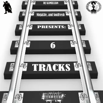 6 Tracks by NinjaLife