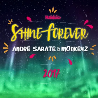 Shine Forever by Monkeyz